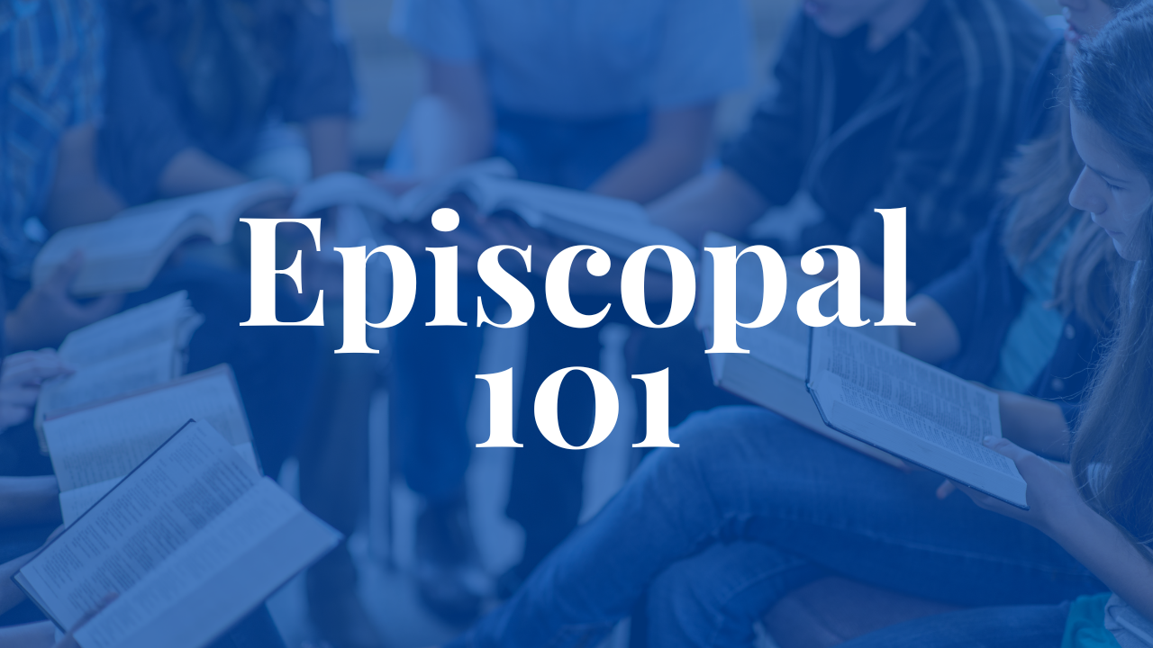 EPISCOPAL 101